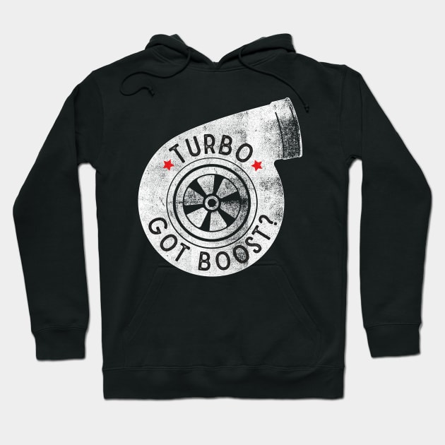 Turbo - Got Boost? Hoodie by cowyark rubbark